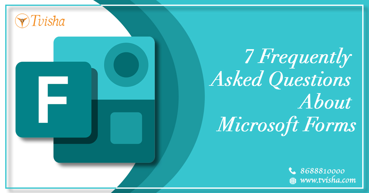 7 Frequently Asked Questions About Microsoft Forms