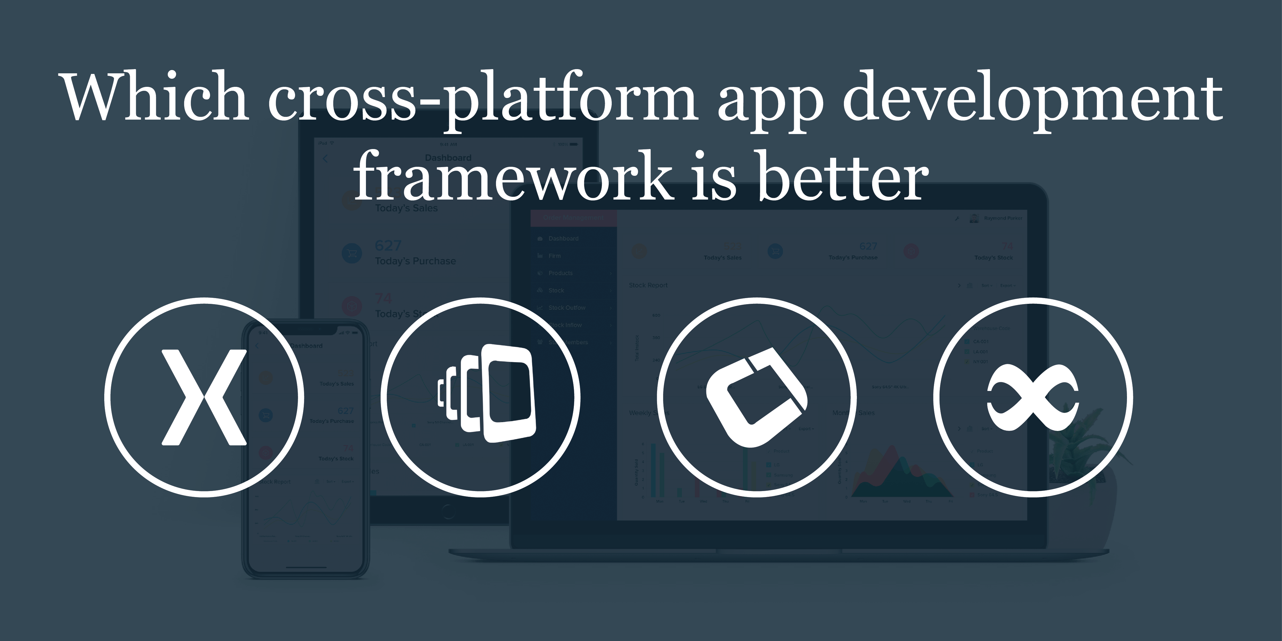 Which Cross-Platform Aapp Development Framework is better?