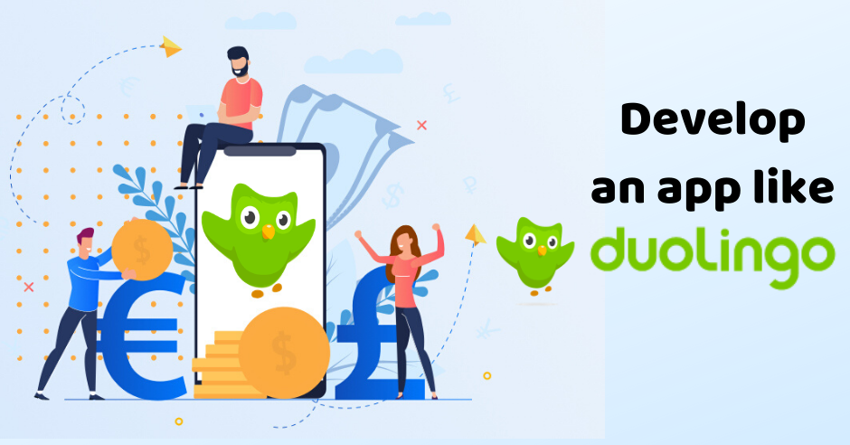 Want to Develop an App like Duolingo? Know The Cost and other Details