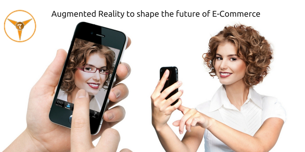 Augmented Reality to shape the future of E-Commerce
