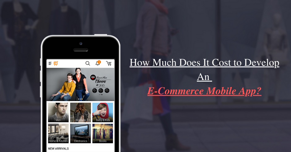 How Much Does It Cost to Develop an E-Commerce Mobile App?