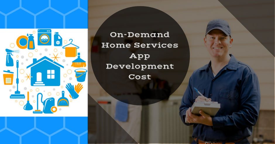 How To Develop An On-Demand Home Services Mobile App?