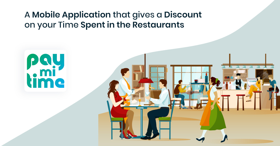 Restaurant deals- A mobile application that gives a discount on your time spent in the restaurants