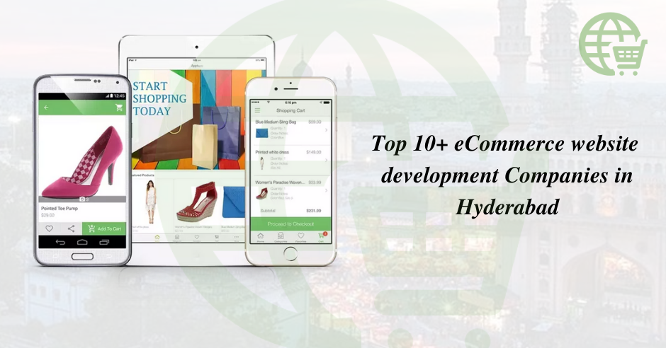 Top 10+ eCommerce Website Development Companies in Hyderabad