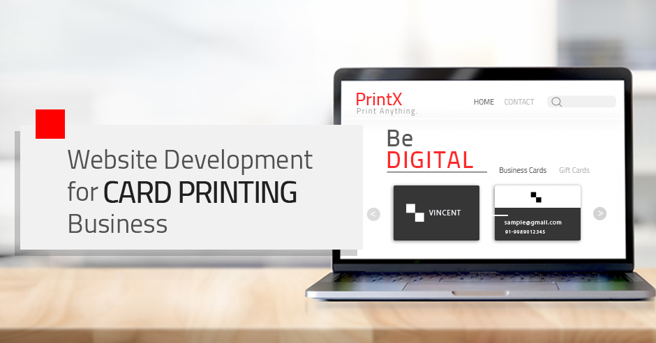 Website Development For Your Card Printing Business